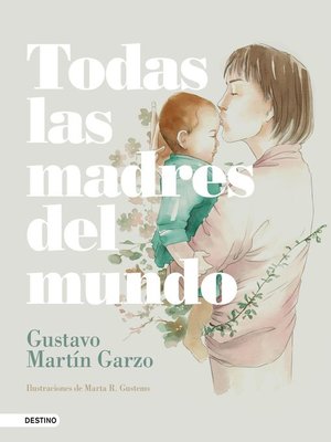 cover image of Todas las madres del mundo